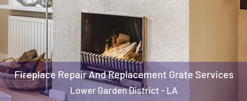 Fireplace Repair And Replacement Grate Services Lower Garden District - LA