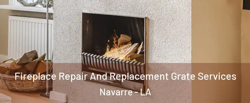 Fireplace Repair And Replacement Grate Services Navarre - LA