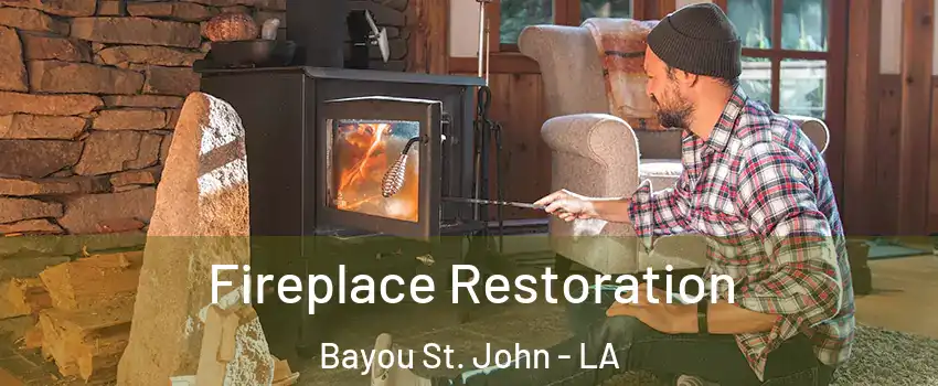 Fireplace Restoration Bayou St. John - LA