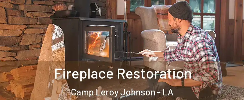 Fireplace Restoration Camp Leroy Johnson - LA