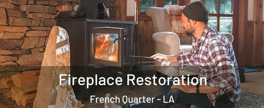 Fireplace Restoration French Quarter - LA