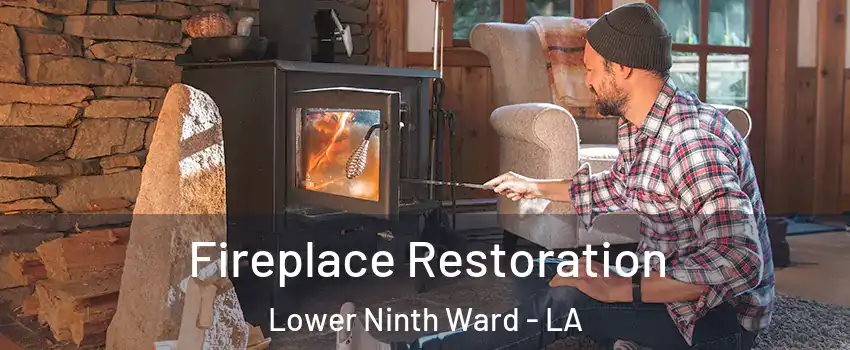 Fireplace Restoration Lower Ninth Ward - LA