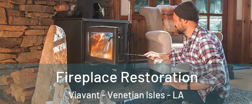 Fireplace Restoration Viavant - Venetian Isles - LA