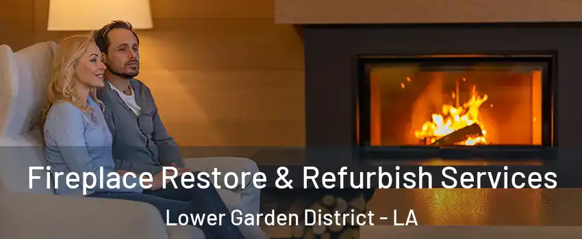 Fireplace Restore & Refurbish Services Lower Garden District - LA