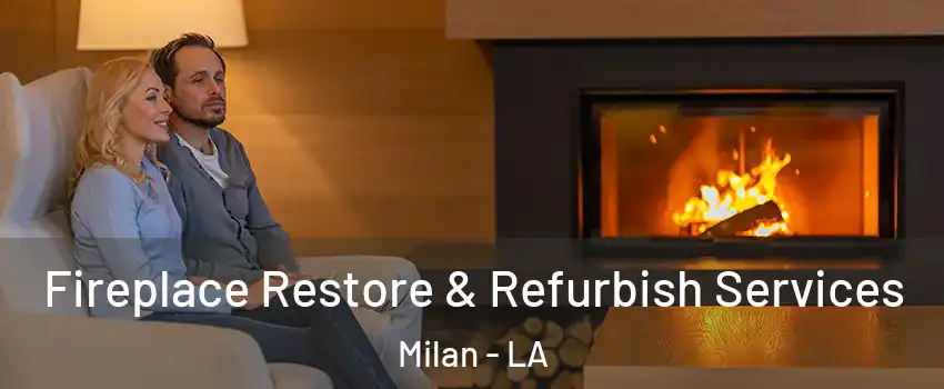 Fireplace Restore & Refurbish Services Milan - LA