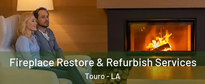 Fireplace Restore & Refurbish Services Touro - LA