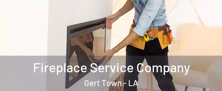 Fireplace Service Company Gert Town - LA