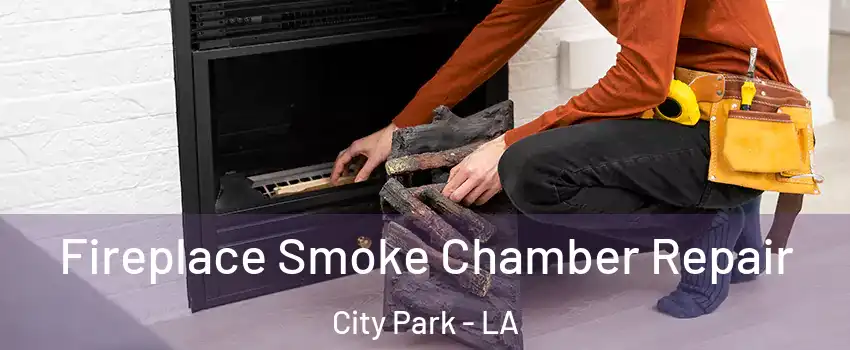 Fireplace Smoke Chamber Repair City Park - LA