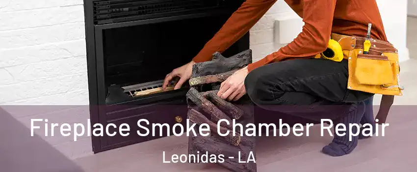 Fireplace Smoke Chamber Repair Leonidas - LA