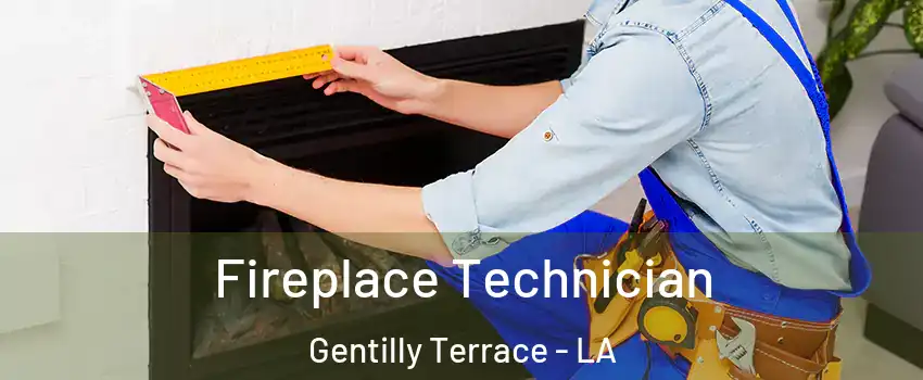 Fireplace Technician Gentilly Terrace - LA