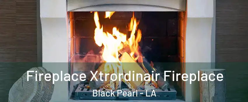 Fireplace Xtrordinair Fireplace Black Pearl - LA