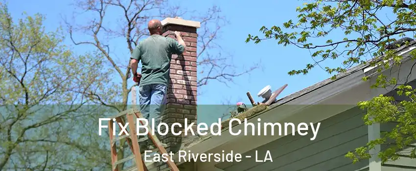 Fix Blocked Chimney East Riverside - LA