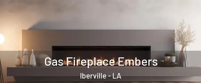 Gas Fireplace Embers Iberville - LA