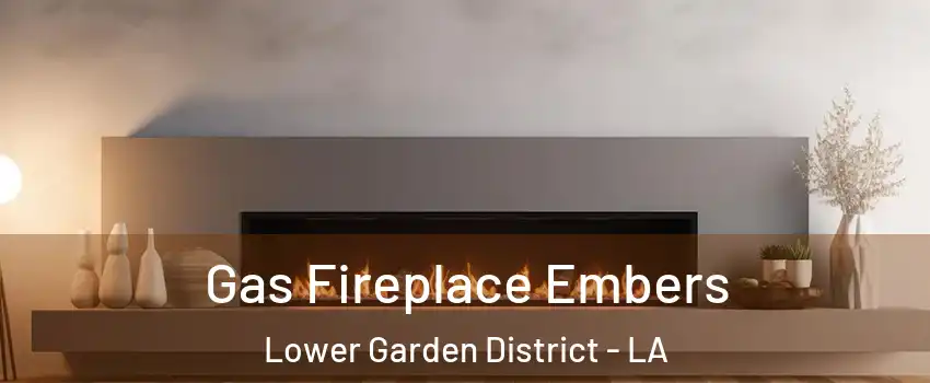 Gas Fireplace Embers Lower Garden District - LA