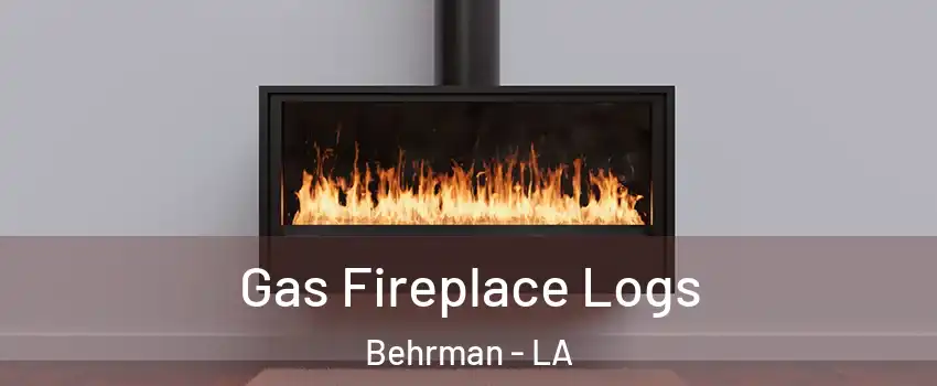 Gas Fireplace Logs Behrman - LA