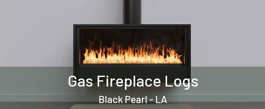 Gas Fireplace Logs Black Pearl - LA