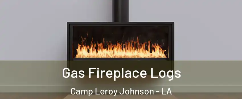 Gas Fireplace Logs Camp Leroy Johnson - LA