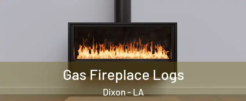 Gas Fireplace Logs Dixon - LA