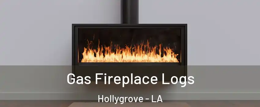 Gas Fireplace Logs Hollygrove - LA