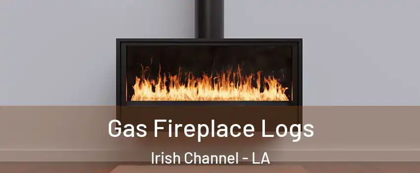 Gas Fireplace Logs Irish Channel - LA