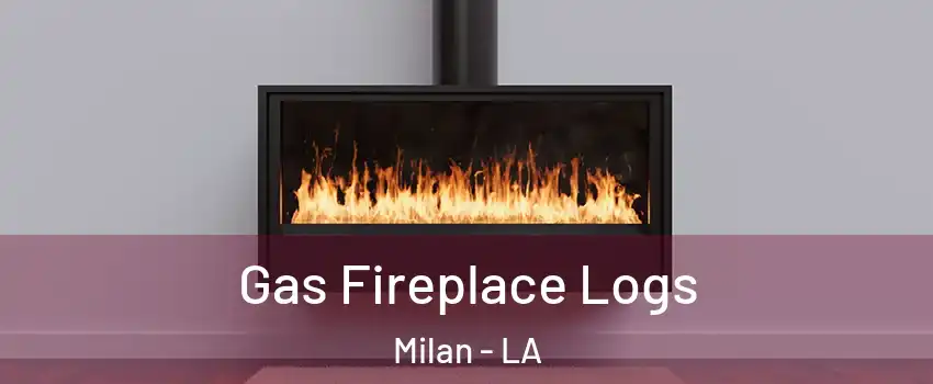 Gas Fireplace Logs Milan - LA