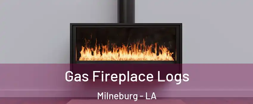 Gas Fireplace Logs Milneburg - LA