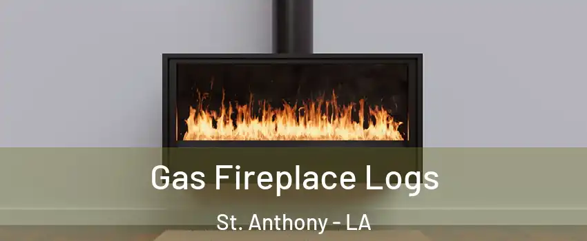 Gas Fireplace Logs St. Anthony - LA