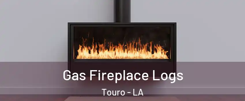 Gas Fireplace Logs Touro - LA