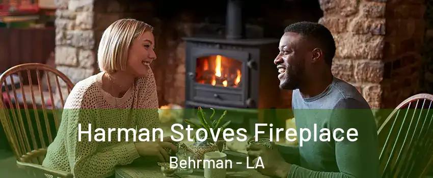 Harman Stoves Fireplace Behrman - LA