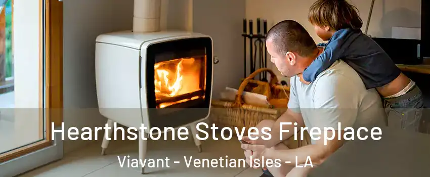 Hearthstone Stoves Fireplace Viavant - Venetian Isles - LA