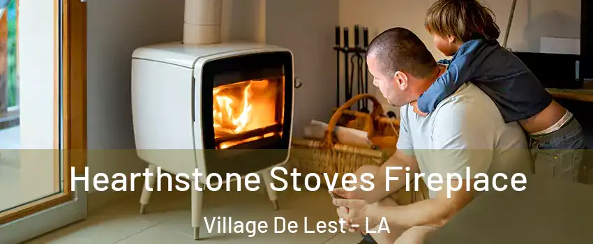 Hearthstone Stoves Fireplace Village De Lest - LA