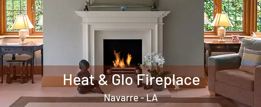 Heat & Glo Fireplace Navarre - LA