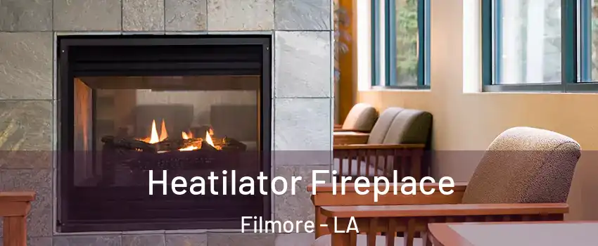 Heatilator Fireplace Filmore - LA