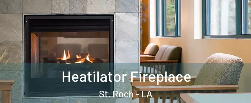 Heatilator Fireplace St. Roch - LA