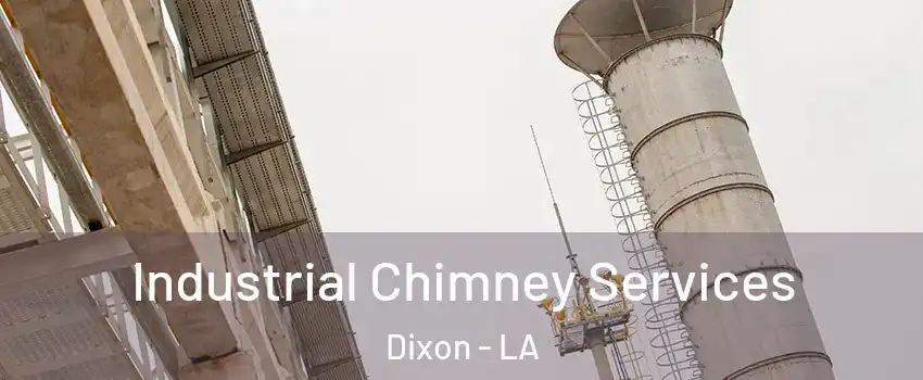 Industrial Chimney Services Dixon - LA