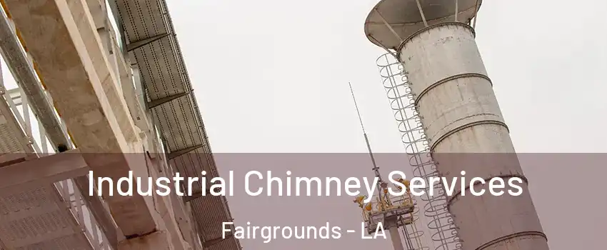 Industrial Chimney Services Fairgrounds - LA