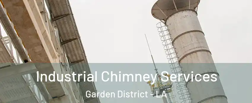 Industrial Chimney Services Garden District - LA