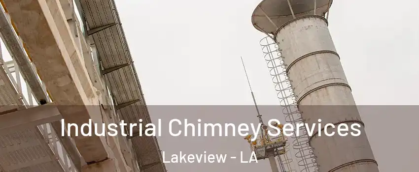 Industrial Chimney Services Lakeview - LA