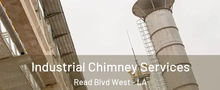 Industrial Chimney Services Read Blvd West - LA