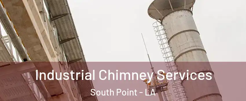 Industrial Chimney Services South Point - LA