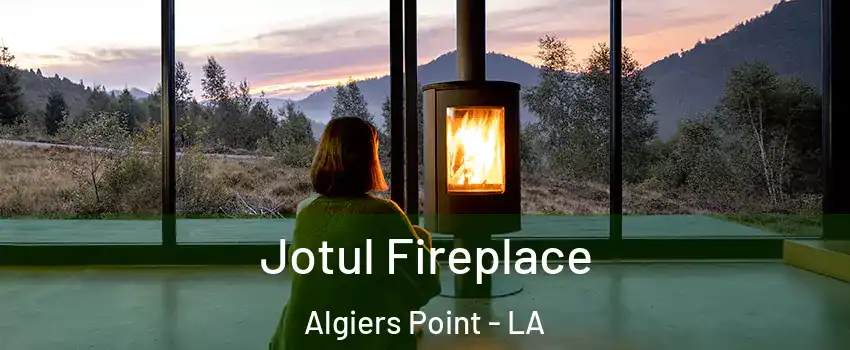 Jotul Fireplace Algiers Point - LA