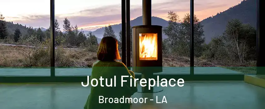 Jotul Fireplace Broadmoor - LA