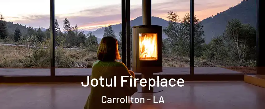 Jotul Fireplace Carrollton - LA