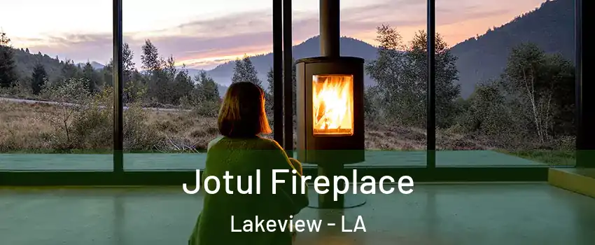 Jotul Fireplace Lakeview - LA