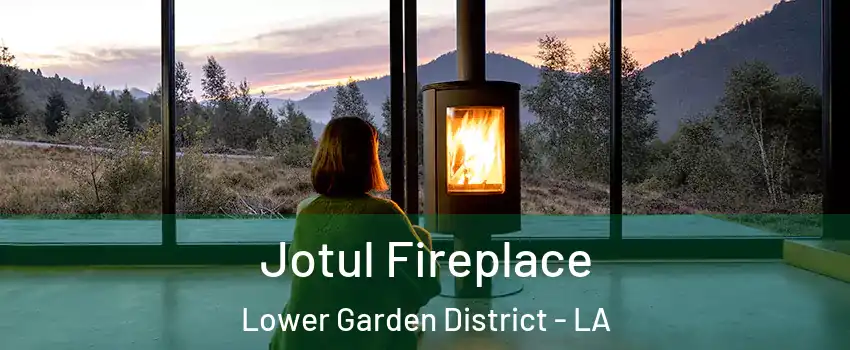 Jotul Fireplace Lower Garden District - LA