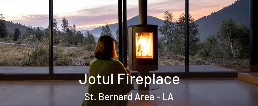 Jotul Fireplace St. Bernard Area - LA