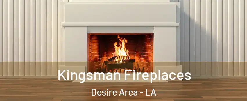 Kingsman Fireplaces Desire Area - LA