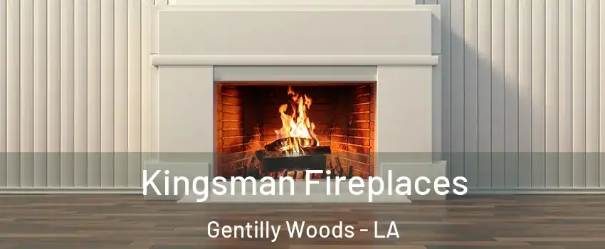 Kingsman Fireplaces Gentilly Woods - LA