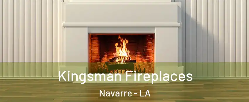 Kingsman Fireplaces Navarre - LA