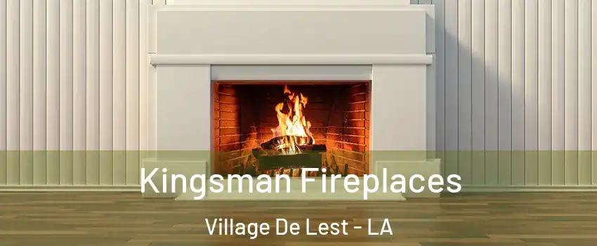 Kingsman Fireplaces Village De Lest - LA